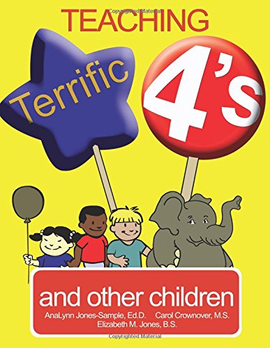 Teaching Terrific Four's: And Other Children