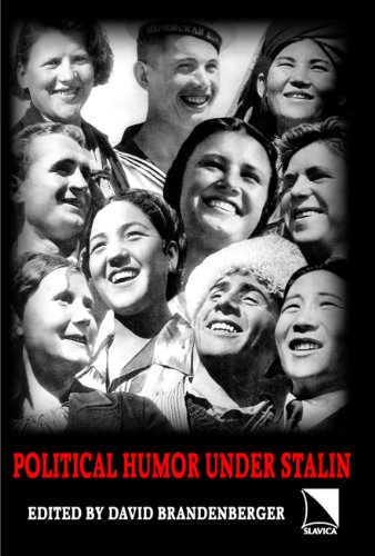 Political Humor Under Stalin: An Anthology of Unofficial Jokes and Anecdotes - Click to Buy