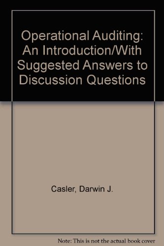 Operational Auditing: An Introduction/With Suggested Answers to Discussion Questions - Click to Buy