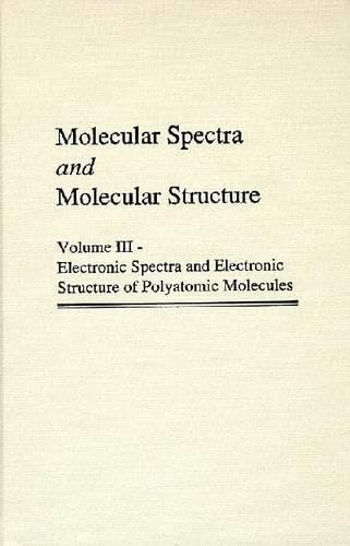 Molecular Spectra and Molecular Structure: Electronic Spectra and Electronic Structure of Polyatomic Molecules - Click to Buy