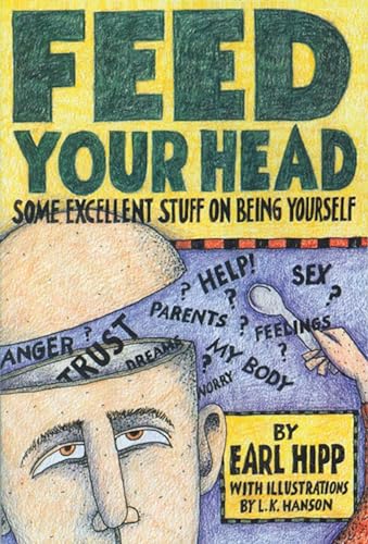 Feed Your Head: Some Excellent Stuff on Being Yourself