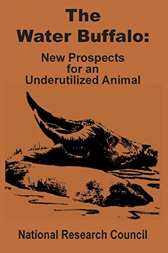 The Water Buffalo: New Prospects for an Underutilized Animal - Click to Buy