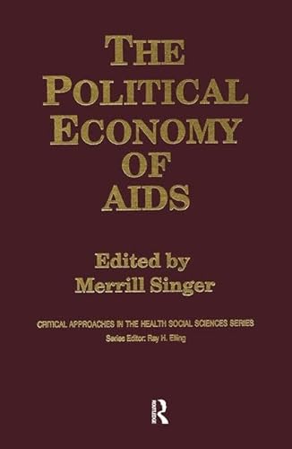 The Political Economy of AIDS (Critical Approaches in the Health Social Sciences Series) - Click to Buy