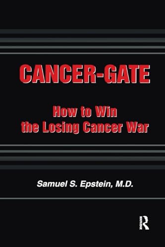 Cancer-gate: How to Win the Losing Cancer War - Click to Buy