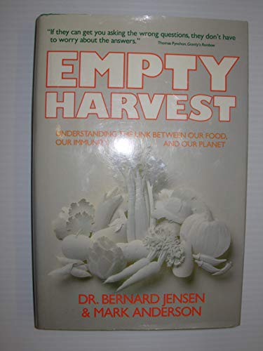 Empty Harvest: Understanding the Link Between Our Food, Our Immunity, and Our Planet - Click to Buy