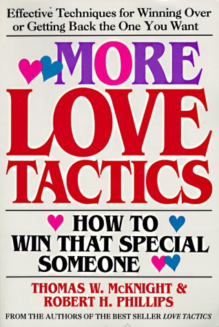 More Love Tactics: How to Win That Special Someone - Click to Buy