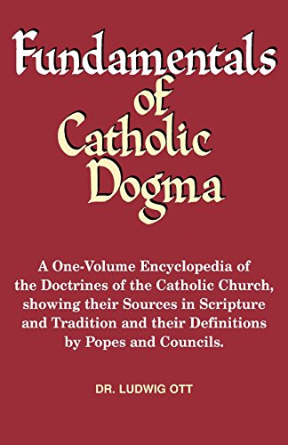 Fundamentals of Catholic Dogma - Click to Buy