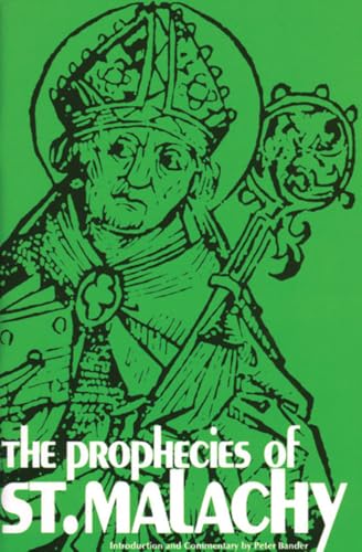 The Prophecies of St. Malachy - Click to Buy