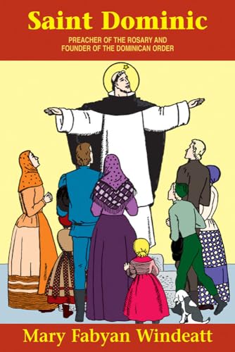 St. Dominic: Preacher of the Rosary and Founder of the Dominican Order - Click to Buy