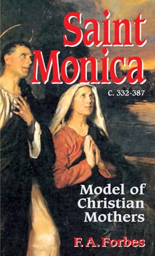 Saint Monica: Model of Christian Mothers - Click to Buy