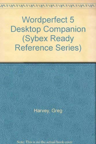 WordPerfect 5 Desk-top Companion (Sybex Ready Reference Series) - Click to Buy