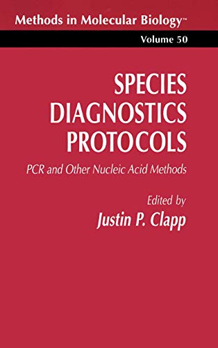 Species Diagnostics Protocols: PCR and Other Nucleic Acid Methods - Click to Buy