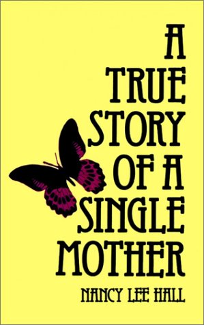 A True Story of a Single Mother - Click to Buy