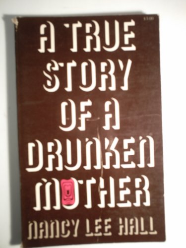A True Story of a Drunken Mother - Click to Buy