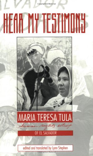 Hear My Testimony: Maria Teresa Tula Human Rights Activist of El Salvador - Click to Buy