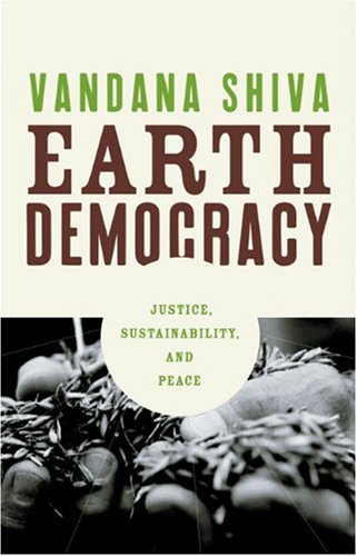 Earth Democracy: Justice, Sustainability, and Peace - Click to Buy