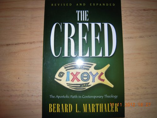 The Creed: The Apostolic Faith in Contemporary Theology: Apostolic Faith in Contemporary Theology Revived