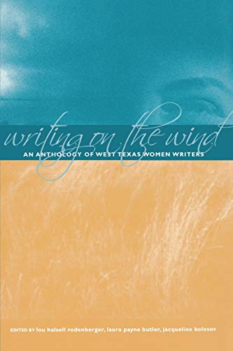 Writing on the Wind: An Anthology of West Texas Women Writers - Click to Buy