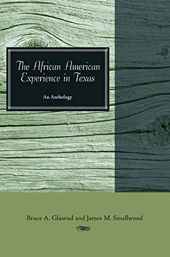 The African American Experience in Texas: An Anthology - Click to Buy