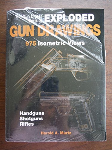 The Gun Digest Book Of Exploded Gun Drawings - Click to Buy