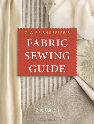 Claire Shaeffer's Fabric Sewing Guide - Click to Buy
