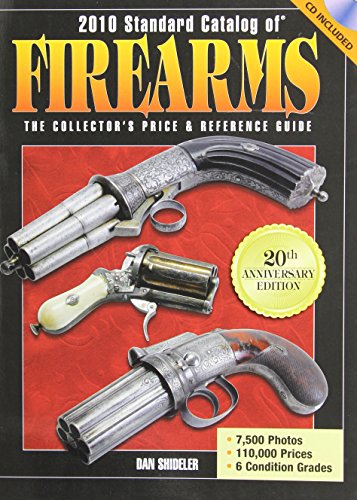 2010 Standard Catalog of Firearms: The Collector's Price and Reference Guide - Click to Buy