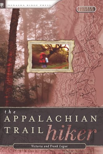 Appalachian Trail Hiker: Trail-Proven Advice for Hikes of Any Length - Click to Buy