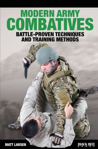 Modern Army Combatives: Battle-Proven Techniques and Training Methods - Click to Buy