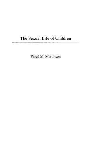 The Sexual Life of Children - Click to Buy