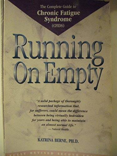 Running on Empty: The Complete Guide to Chronic Fatigue Syndrome - Click to Buy