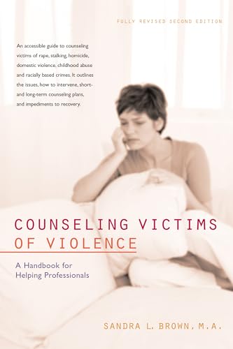 Counseling Victims of Violence: A Handbook for Helping Professionals - Click to Buy