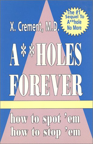 Assholes Forever - Click to Buy