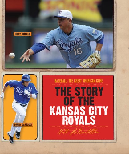 The Story of the Kansas City Royals (Baseball: The Great American Game) - Click to Buy