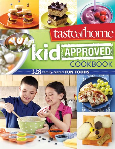 Taste of Home Kid-Approved Cookbook: 328 Family Tested Fun Foods - Click to Buy