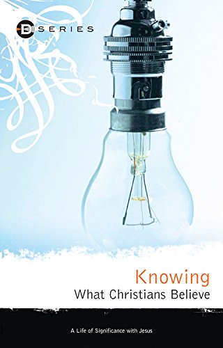 Knowing What Christians Believe (D Series) - Click to Buy