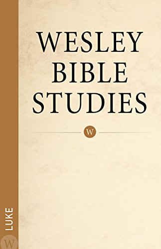 Wesley Bible Studies: Luke - Click to Buy