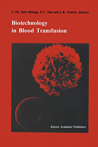 Biotechnology in Blood Transfusion: Proceedings of the Twelfth Annual Symposium on Blood Transfusion, Groningen 1987, Organized by the Red Cross Blood Bank Groningen-Drenthe