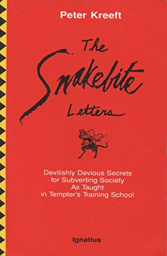 The Snakebite Letters: Devilishly Devious Secrets for Subverting Society As Taught in Tempter's Training School - Click to Buy