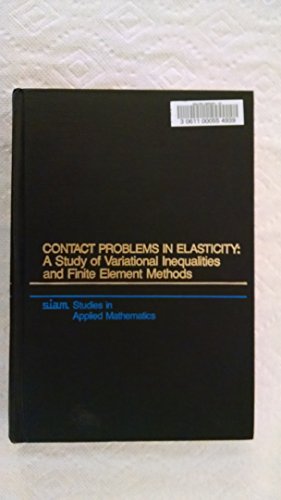 Contact Problems in Elasticity: A Study of Variational Inequalities and Finite Element Methods - Click to Buy