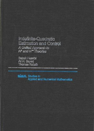 Indefinite-Quadratic Estimation and Control: A Unified Approach to H2 and H-infinity Theories - Click to Buy