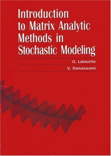 Introduction to Matrix Analytic Methods in Stochastic Modeling (ASA-SIAM Series on Statistics and Applied Probability, Series Number 5) (English and Spanish Edition) - Click to Buy