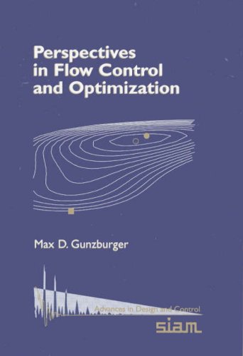 Perspectives in Flow Control and Optimization (Advances in Design and Control, Series Number 5) - Click to Buy