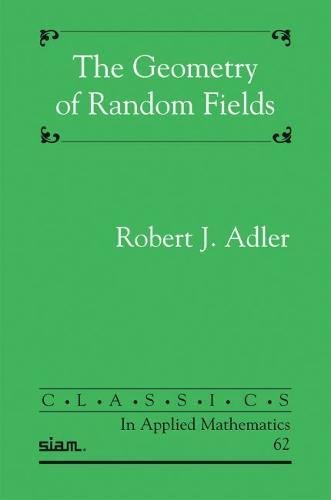 The Geometry of Random Fields (In Applied Mathematics) - Click to Buy