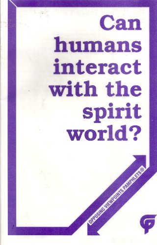 Can Humans Interact With the Spirit World? - Click to Buy