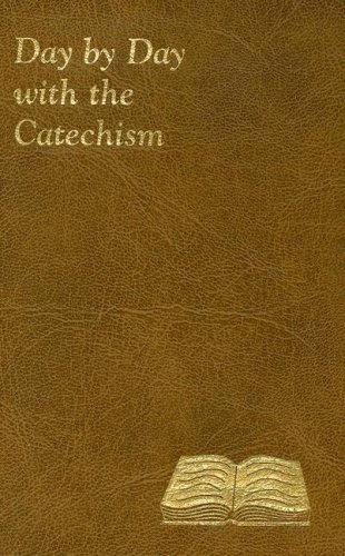Day by Day With the Catechism - Click to Buy