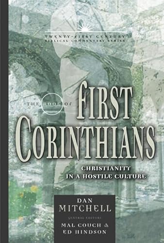 The Book of 1 Corinthians: Christianity in a Hostile Culture (Volume 7) (21st Century Biblical Commentary Series) - Click to Buy