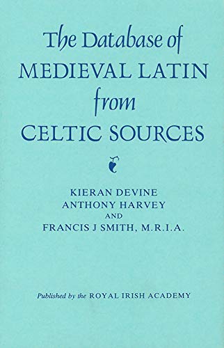 The Database of Medieval Latin from Celtic Sources - Click to Buy