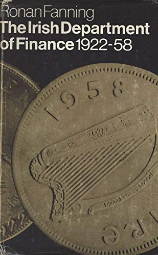 The Irish Department of Finance, 1922-58