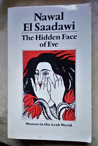 The Hidden Face of Eve: Women in the Arab World - Click to Buy