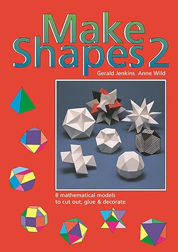 Make Shapes 2: Mathematical Models: Bk. 2 (Tarquin Make Mathematical Shapes Series) - Click to Buy